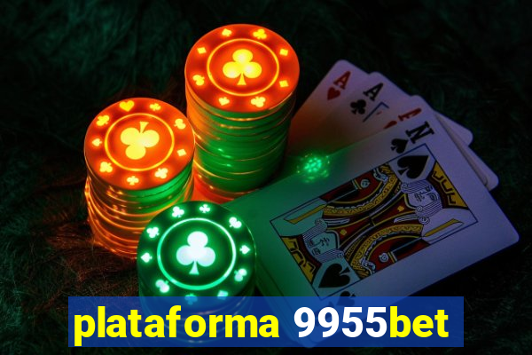 plataforma 9955bet